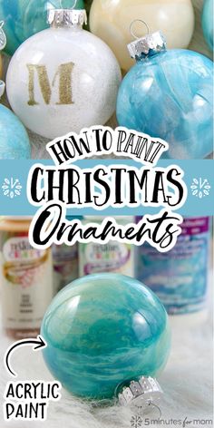 how to paint christmas ornaments with acrylic paint and glitter on the bottom, in blue