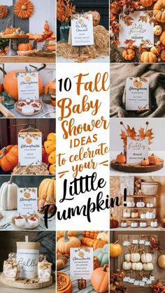 there are many different pictures with pumpkins on them and the words, 10 fall baby shower ideas to celebrate your little pumpkin