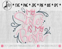 my sister is my bestie svg file