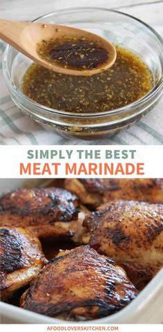 the best meat marinade for chicken is in a glass dish with a wooden spoon