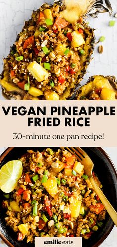 pineapple fried rice in a skillet with text overlay that reads, vegan pineapple fried rice 30 minute one pan recipe