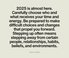 a quote that reads, 205 is almost here carefully choose who and what receives your time and energy