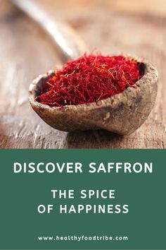 a wooden spoon filled with saffron seeds on top of a table next to the words, discovering saffron the spice of happiness