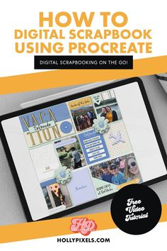 a tablet with the text how to digital scrapbook using procreate on it
