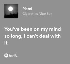 Ciggaretes After S Lyrics, Cigerattes After Lyrics, Cigsaftersex Spotify Lyrics, Ciggerates After S Lyrics, Cigarettesaftersex Band Lyrics Spotify, Cara Mia Tattoo, Relatable Lyrics