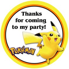 a pokemon birthday party sign with a pikachu on it's back and the words thanks for coming to my party