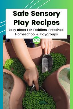 a child is playing with green plants in a play area, and the title says safe sensory play recipes easy ideas for toddlers, preschool homeschool & playground