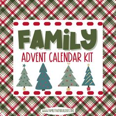 the family christmas calendar kit is shown with three trees on it and text that reads, family