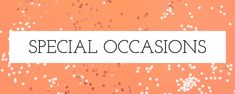 the words special occasions on an orange and pink background with small white dots around it