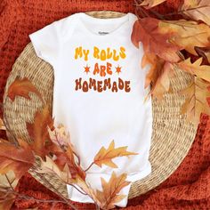 Our My Rolls Are Homemade baby ONESIES® bodysuit is perfect for your little one's 1st Thanksgiving! SIZING Each item is handmade using ONESIES® brand by Gerber clothing and are available in the following sizes:  *Newborn *0-3 month *3-6 month *6-9 month *12 month *18 month *24 month A sizing chart is provided in the photos of each listing.  Due to this being a handmade item, there may be slight variations in size and placement of the design.  CARE INSTRUCTIONS Machine wash cold Wash inside out T 1st Thanksgiving, Newborn Shirts, Retro Thanksgiving, Cricket Ideas, Outfit Retro, Funny Turkey, Turkey Day, Homemade Baby, Baby Outfit