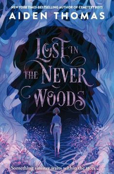 the book cover for lost in the never woods, with an image of a person walking through