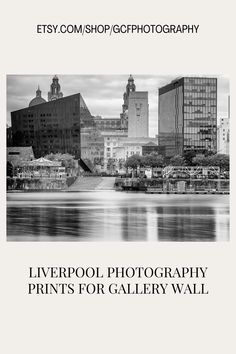 #LiverpoolPhotography #GalleryWallArt #LiverpoolArtPrints Europe Cities, Cities Photography, Liverpool Skyline, England Photography, Liverpool England, Travel Around Europe, Gallery Wall Art Set, Black And White Wall Art, Art Uk