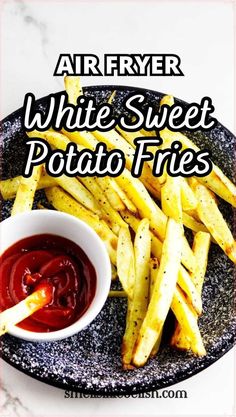 air fryer white sweet potato fries on a plate with ketchup and sauce