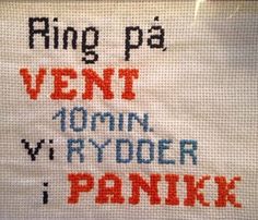 a cross stitch pattern with the words ring pa ventt and v'tryder i panik