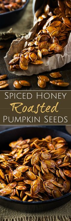 roasted pumpkin seeds in a cast iron skillet with text overlay reading spiced honey roasted pumpkin seeds