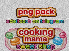 the words cooking mama and sweet shop are printed on paper