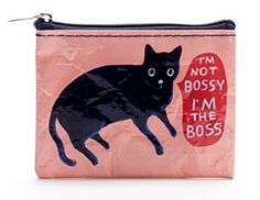 a black cat with the words i'm not bossy, i'm the boss on it