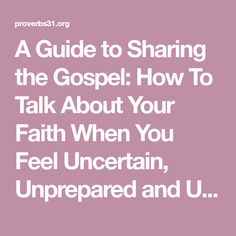 the text reads, a guide to sharing the gospel how to talk about your faith when you