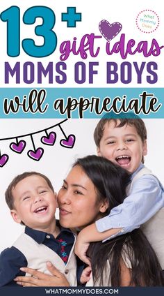 three kids and their moms with text overlay that says 13 + gift ideas for boys will appreciate