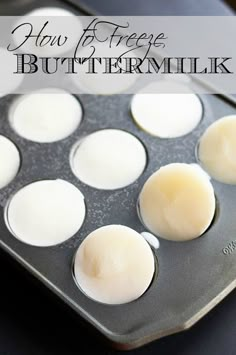 how to freeze buttermilks in a muffin tin with text overlay