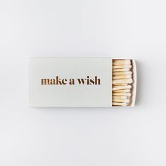 matchsticks with the words make a wish written on them