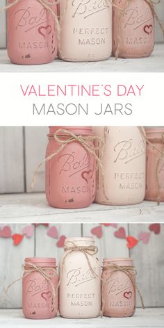 valentine's day mason jars with hearts on them and the words, perfect mason mason