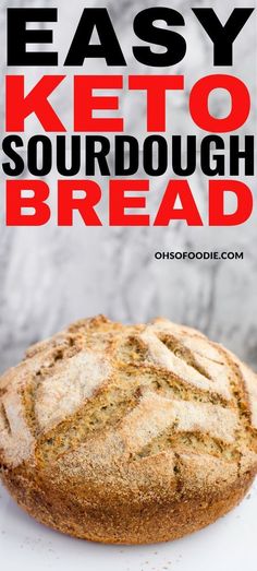 an easy keto sourdough bread on a white plate with text overlay