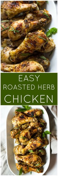 easy roasted herb chicken with herbs on top and in the background, there is an image of