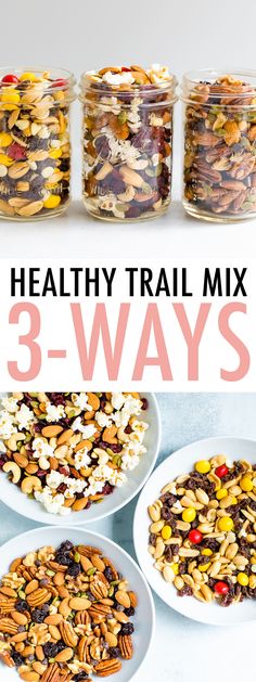 healthy trail mix 3 - ways