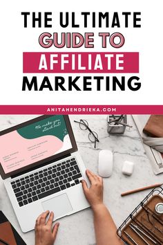 a woman using her laptop with the title, the ultimate guide to afflate marketing