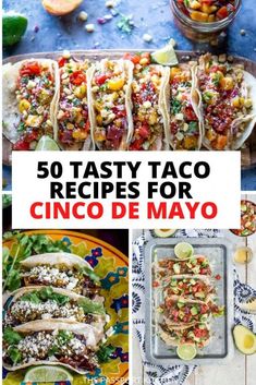 the cover of 50 tasty taco recipes for cinco de mayo