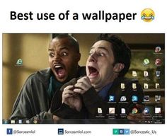 two men are yelling at each other with the caption best use of a wallpaper