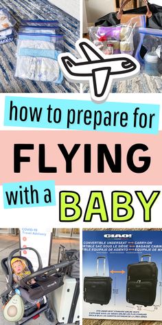 there are many different things in this collage with the words how to prepare for flying with a baby