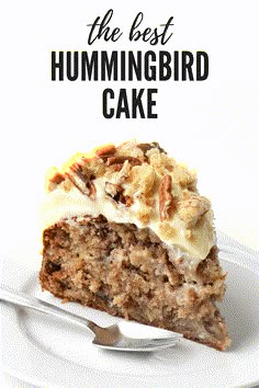 a piece of hummingbird cake on a white plate with the words, the best hummingbird cake