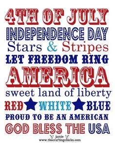 an american patriotic poster with the words, independence day stars and stripes let freedom ring america sweet land of liberty red white blue