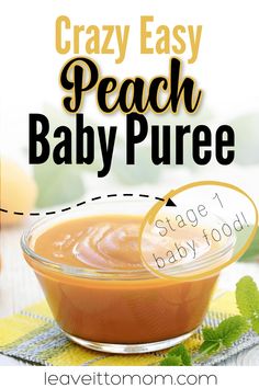 a baby puree in a glass bowl with the words, crazy easy peach baby puree