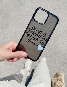 someone is holding up their phone case with the words what a friend we have in jesus