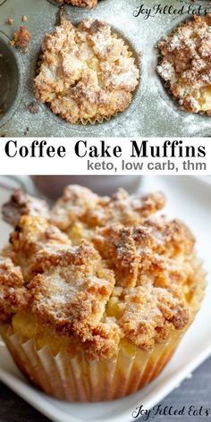 coffee cake muffins in a muffin tin with the words coffee cake muffins keto low carb, thm