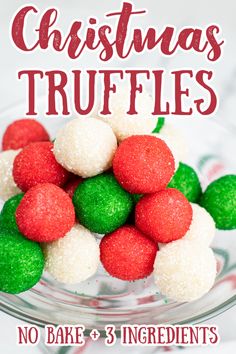 christmas truffles in a glass bowl with green and red candies on top