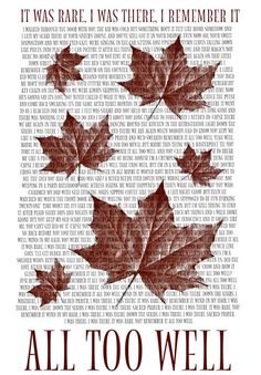 an image of some red leaves with the words all too well written on it