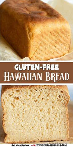 this gluten - free hawaiian bread is the best way to use it