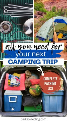 an open car trunk filled with camping items and the words, all you need for your next camping trip complete packing list