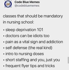 a white paper with black writing on it that says classes that should be mandatory in nursing school