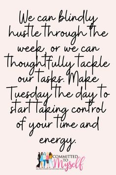 Motivational Quotes Tuesday Tuesday Affirmation Quotes, Tuesday Motivation Inspiration Wisdom, Transformation Tuesday Quotes, Motivational Tuesday Quotes, Quote Drawings, Reflective Quotes, Tuesday Motivation Quotes, Week Motivation, Tuesday Inspiration