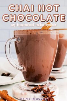 the cover of chai hot chocolate is shown with cinnamons and anisette