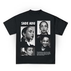 a black t - shirt with the words sade adu and four images of women