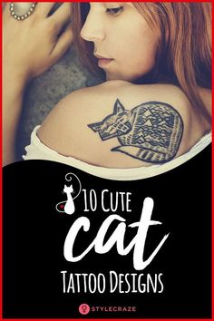 a woman with tattoos on her back and the words, 10 cute cat tattoo designs