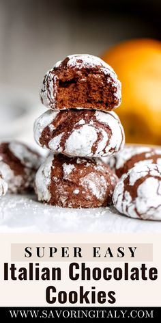 chocolate cookies stacked on top of each other with the words super easy italian chocolate cookies