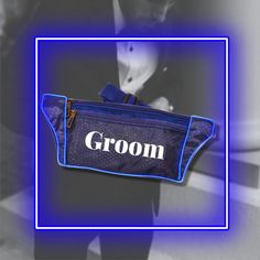 a blue belt bag with the word groom on it and a man in a suit