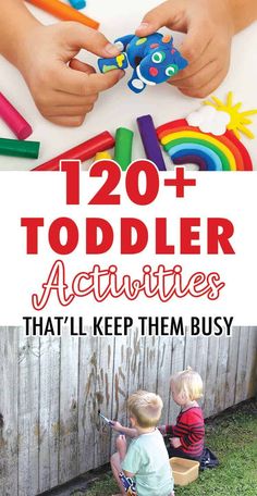 two children playing with toys in the back yard and text overlay reads, 120 toddler activities that'll keep them busy